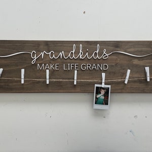 Grandkids Make Life Grand photo hanger