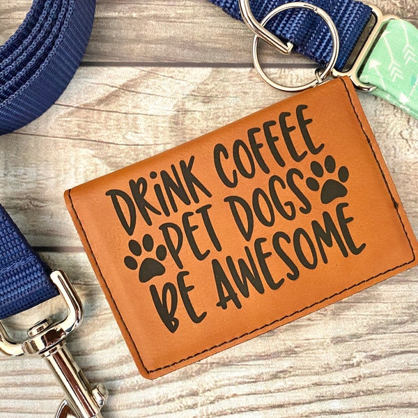 Custom Drink Coffee Pet Dogs Be Awesome Keychain Wallet / Dogs & Coffee Leatherette ID Holder with Card Pockets