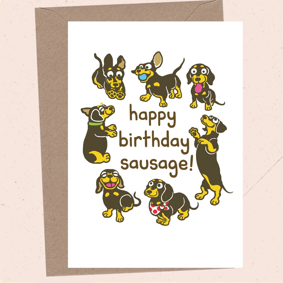 Sausage Dog Happy Birthday Card Dachshund Birthday Card Etsy