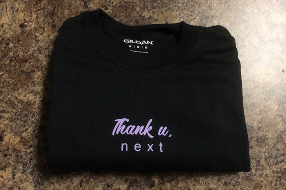 Thank U Next T Shirt