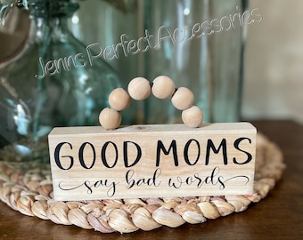 Good Moms Say Bad Words Signs, Funny Sign, Farmhouse Hanging Sign Decor, Housewarming Gift, Rustic Sign, Wood Sign, Mom Sign