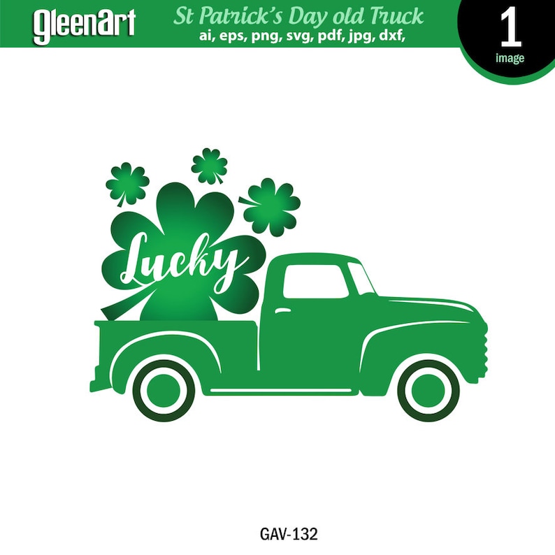 St Patricks Day Shamrock SVG Saint Patriks Day Vintage Old Truck Clover Files Lucky Old Truck Vintage Truck Instant download Cricut