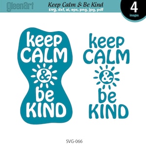 Blijf kalm en wees aardig, Svg-inscriptie, positief denken, voor tshirt print, positieve citaten, inspirerend gezegde, Instant Download-SVG066
