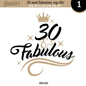 30 e favoloso svg, 30° compleanno svg, 30 anni svg, clipart di compleanno, maglietta di 30 anni svg, file di taglio, Eps, download immediato