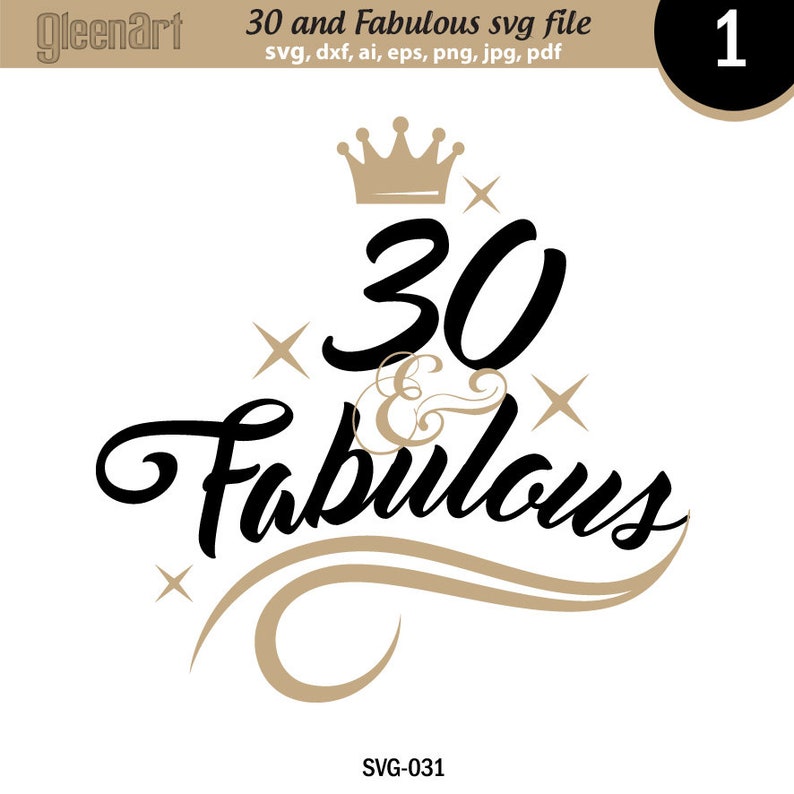 May include: A black and gold graphic design with the text "30 & Fabulous" with a crown above the number 30. The design includes stars and a gold swirl.