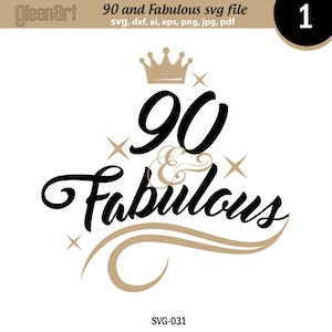 90 and Fabulous svg-bestand 90e verjaardag gezegde tshirth ontwerp 90 en fantastische verjaardag tshirt svg gesneden bestand eps svg png dxf Instant download