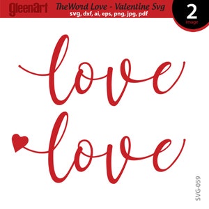 The Word Love, Love Valentine Svg, Love Svg, Valentine&#39;s Day Svg, Love inscription, Love Heart Svg, Love Silhouette, Cricut Files SVG-059