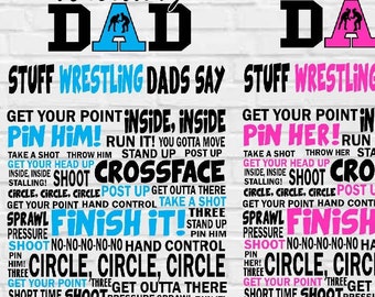 Stuff Wrestling Dads Say, Wrestle Shirt Cut File, Girl Boy Wresting Clipart, SVG DXf PNG, 9 Colors Included