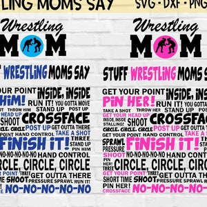 May include: A digital design for a wrestling mom SVG cut file. The design features the text "Wrestling Mom" in black with a blue circle behind it. The circle contains a silhouette of two wrestlers. The design also includes a list of phrases that wrestling moms say, such as "Get your point inside, inside, Pin him!" and "Finish it!" The design comes in 9 color variations.
