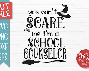 You Scare Me I'm A School Counselor SVG DXF Png Eps Files - Halloween Fall Clipart - Cut Files for Silhouette Cricut Sublimation Printing