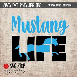 May include: A black and blue design with the text "Mustang Life" in blue. The "Life" is made up of a silhouette of a running horse.