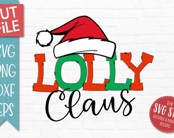 Lolly Claus SVG, DXF Png Eps Christmas Cut File