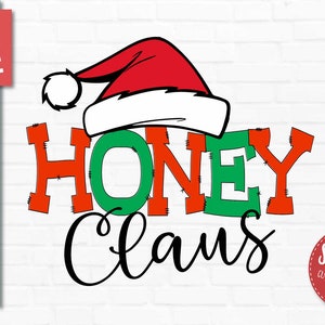 Honey Claus SVG, DXF Png Eps Archivo de Corte de Navidad