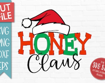 Honey Claus SVG, DXF Png Eps Christmas Cut File