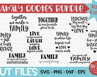 Family Quotes Bundle Svg Dxf Png Eps - Mothers Day Clipart - USA Cut File - Home Signs- Cricut - Silhouette - Vinyl - Sublimation Printing