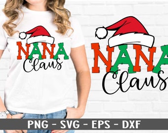 Nana Claus SVG, DXF Png Eps Christmas Cut File