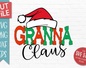 Granna Claus SVG, DXF Png Eps Christmas Cut File