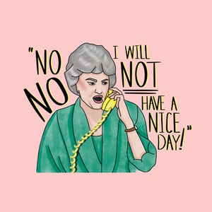 Dorothy Golden Girls Art Print