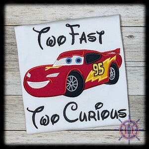 Two Fast Two Curious Lightning McQueen Birthday Shirt, Cars Birthday Shirt, McQueen Birthday Shirt