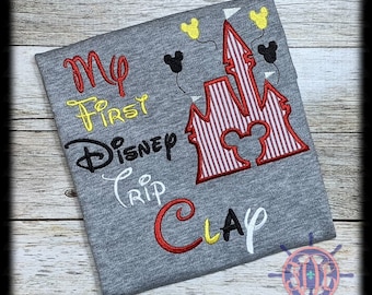 First Disney Trip, First Disney Trip, Disney Shirt, Disney Vacation, My 1st Disney Trip, Disney Trip Shirt, Disney Applique Shirt