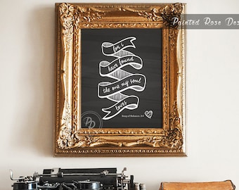Art Print - I Have Found the One My Soul Loves Bible Quote Digital Printable Home Décor Wall Frame Art Gift 8 x 10