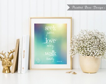 Art Print - Seek Justice Love Mercy Walk Humbly Bible Inspirational Quote Digital Home Décor Wall Frame Art 8 x 10