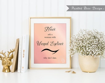 Art Print - Winged Eyeliner Funny Humor Digital Printable Home Décor Wall Frame Art Gift 8 x 10