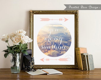 Art Print - You Are My Sunshine Quote Inspirational Digital Printable Home Décor Wall Frame Art Gift 8 x 10