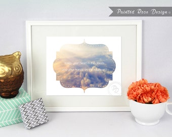 Art Print - Head in the Clouds Hands on Keyboard Inspirational Quote Digital Printable Home Décor Wall Frame Art 8 x 10