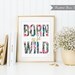 Art Print - Born to Be Wild Digital Printable Home Décor Wall Frame Art ...