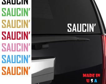 Saucin' Sticker | Saucin Slang Sticker