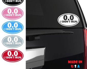 0.0 I Don't Run Sticker | Workout Sticker | Run | Half Marathon | 26.2 | 13.1 | I don't work out | Couch Potato | Funny Work Out Sticker