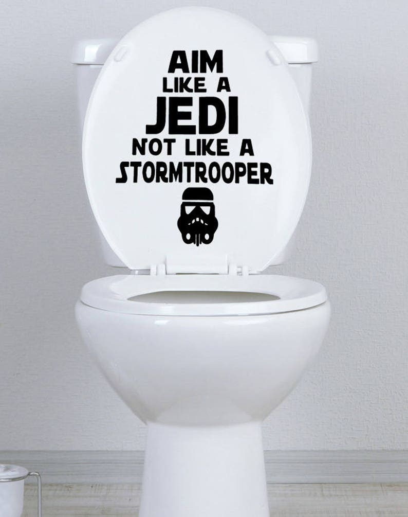 Star Wars Bathroom Toilet decal Aim Like a Jedi Not Like A Etsy