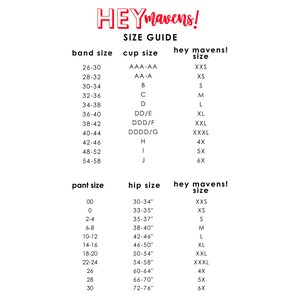 May include: Size chart for women's clothing, showing band and cup sizes for bras, and pant and hip sizes. The chart includes a column for corresponding sizes in "hey mavens!" sizing.