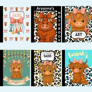 Puede incluir: Cuadernos con ilustraciones de vacas de las Tierras Altas y lazos. Las portadas muestran nombres como "Sadie", "Aryanna" y "Farrah's". Los fondos varían, incluyendo estampado de leopardo y turquesa.