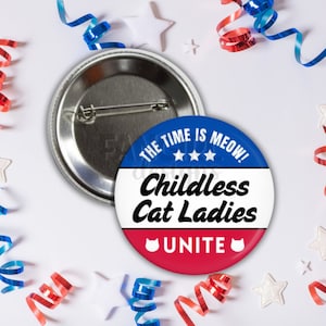 Childless Cat Ladies Pinback Button