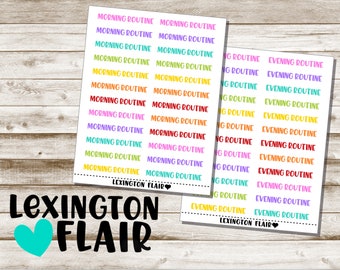 May include: Two sheets of colorful planner stickers with the words "Morning Routine" and "Evening Routine" in a rainbow of colors. The stickers are labeled "Lexington Flair" with a teal heart logo.