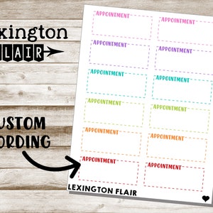 May include: A printable sheet of appointment stickers with the text "Lexington Flair" and "Custom Wording" in black text. The stickers are in a variety of colors, including pink, purple, teal, yellow, orange, and red.