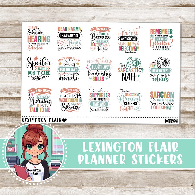 May include: A set of 12 colorful planner stickers with various humorous sayings. The stickers feature a variety of fonts and colors, including pink, blue, green, and yellow. The stickers are designed to add a touch of personality to any planner.