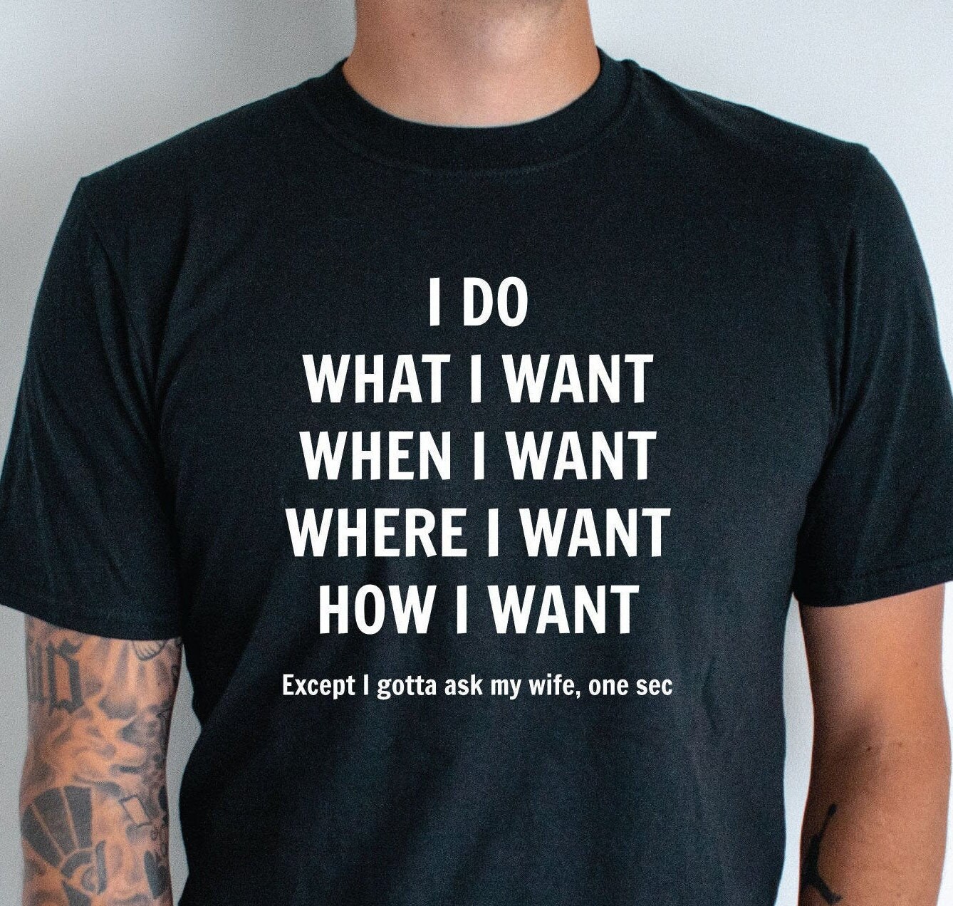 I Do What I Want When I Want Where I Want Except I Gotta Ask - Etsy UK