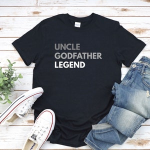 Uncle Godfather Legend Funny Tee Shirt Gift, Gift For Uncle, Tee Shirt for Uncle, Pregnancy Announcement, Baby Announcement, New Uncle Shirt