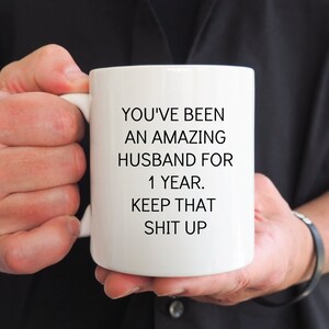 1 Year Anniversary Gift For Husband, Funny Marriage Gift, 1st Anniversary Present For Him, Married One Year, 1st Wedding Anniversary Mug