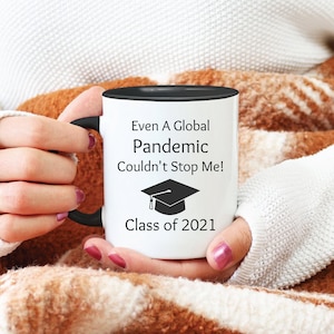 Graduation Gift, Pandemic Gift, Pandemic Graduation, Pandemic Grad Gift, 2021 Graduation Gifts, 2021 Graduation Mug, Pandemic Mug, Funny Mug