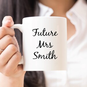 Custom Future Mrs Mug, Engagement Gift, Wedding Gifts, Bridal Shower Gifts, Bride Gift, Engagement Mug, Newly Engaged, Bride to Be Gift, Mug