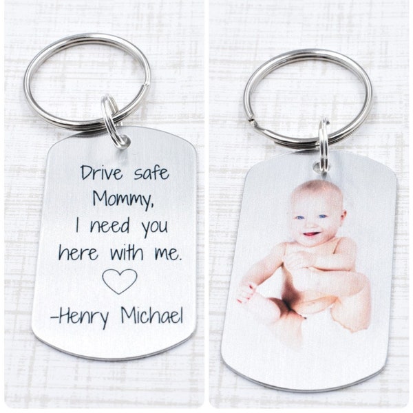 Drive Safe Mommy Keychain - Custom Name - Double Sided Key Chain -Photo Keychain - Photo Keychain - Gift for New Mom - First Mothers Day