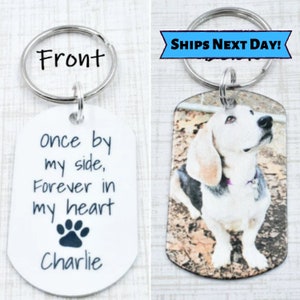 Once by my side, Forever in my Heart - Pet Remembrance Keychain - Pet Loss Gift - Pet Sympathy Gift - Dog Photo Keychain - Dog Memorial Gift