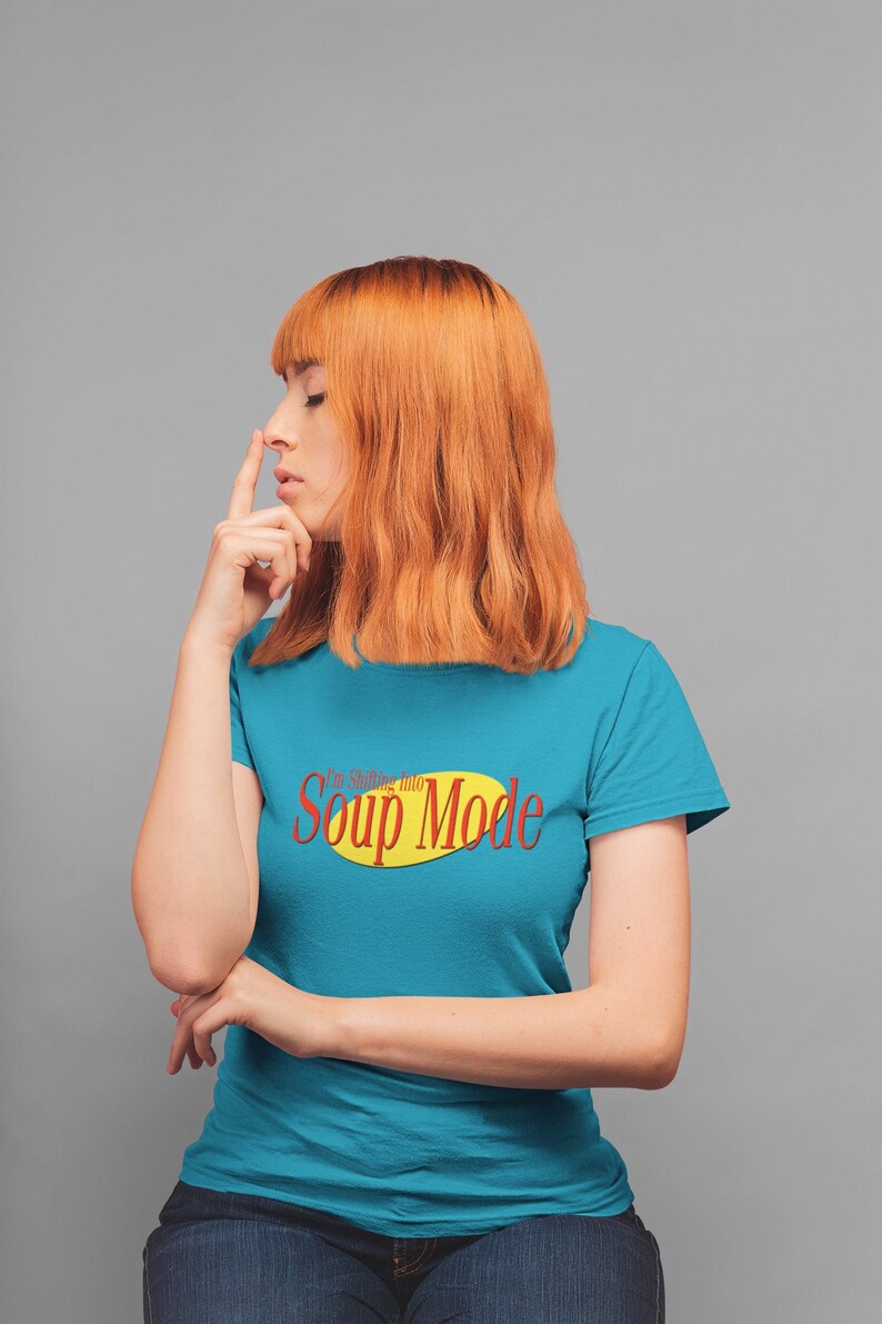 i-m-shifting-into-soup-mode-unisex-seinfeld-inspired-shirt-etsy