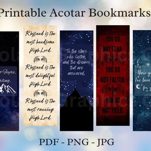 May include: A set of five printable bookmarks featuring quotes from the A Court of Thorns and Roses series. The bookmarks feature a dark blue starry sky background with a mountain silhouette and a quote about Rhysand, the High Lord of the Night Court. The quotes are: "Rhysand is the most handsome High Lord", "Rhysand is the most delightful High Lord", "Rhysand is the most cunning High Lord", "To the stars who listen, and the dreams that are answered", and "There you are. I've been looking for you".