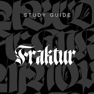 Fraktur Calligraphy Study and Practice Guide