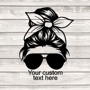 Messy bun with custom text, mom decal, sunglasses decal, mom car decal, hashtag, messy bun with sunglasses, window decal, custom decal, aunt